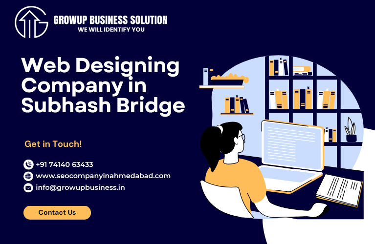Web Designing Company in Subhash Bridge